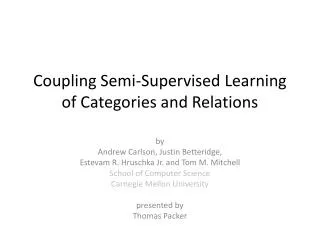 Coupling Semi-Supervised Learning of Categories and Relations