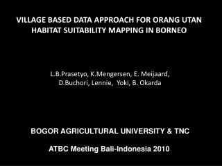 Village based data approach for Orang Utan habitat suitability mapping in Borneo