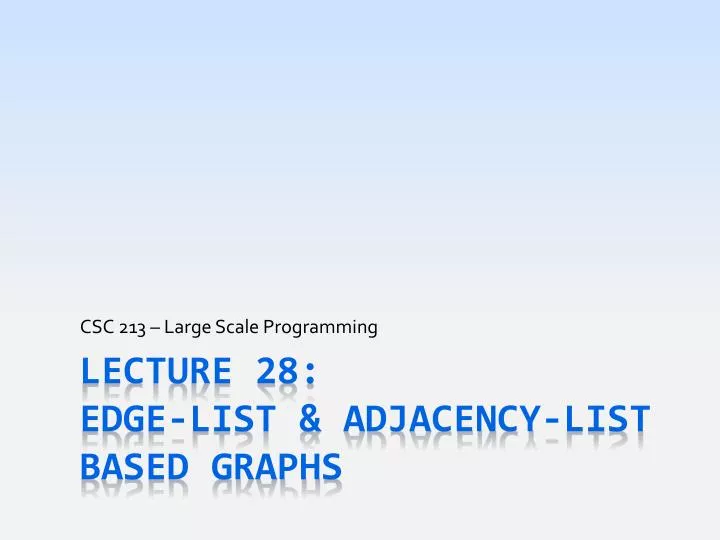 csc 213 large scale programming