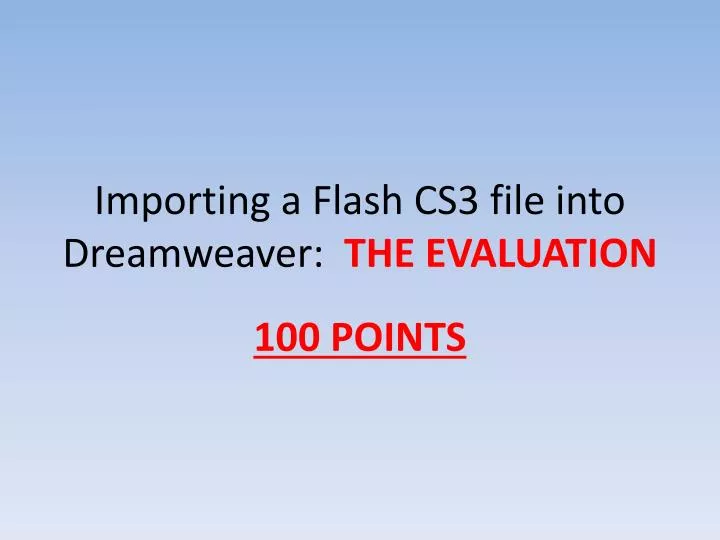 importing a flash cs3 file into dreamweaver the evaluation