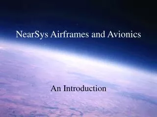 NearSys Airframes and Avionics