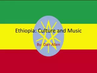 Ethiopia: Culture and Music