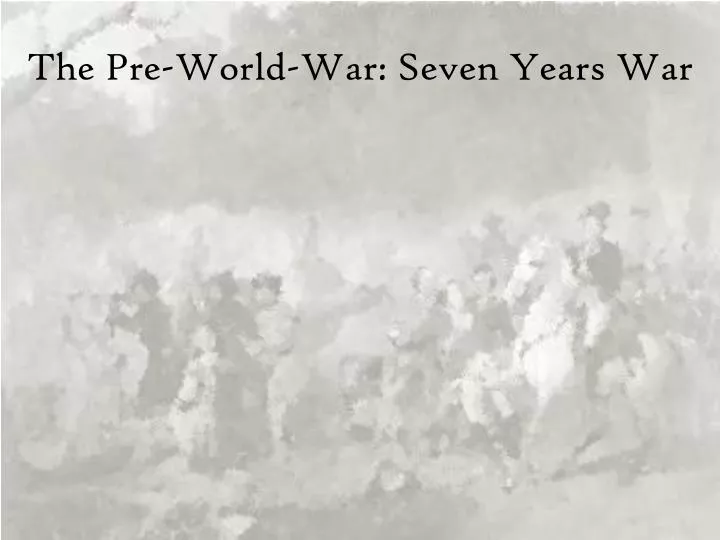 the pre world war seven years war