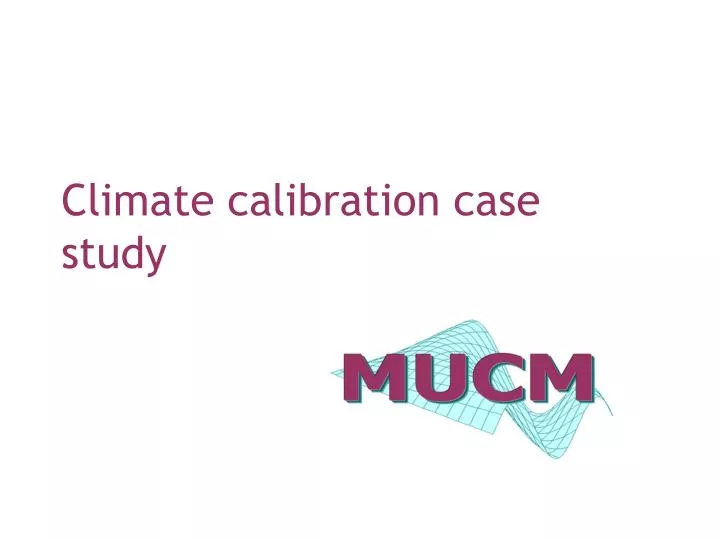 climate calibration case study