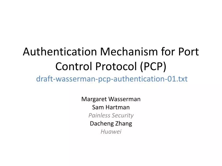 authentication mechanism for port control protocol pcp draft wasserman pcp authentication 01 txt