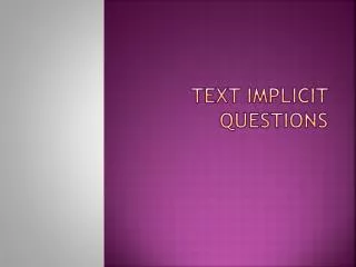 Text implicit questions