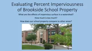 Evaluating Percent Imperviousness of Brookside School Property