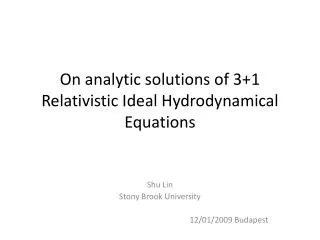 On analytic solutions of 3+1 Relativistic Ideal Hydrodynamical Equations