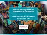 Recent Developments in International Arbitration - slide 1
