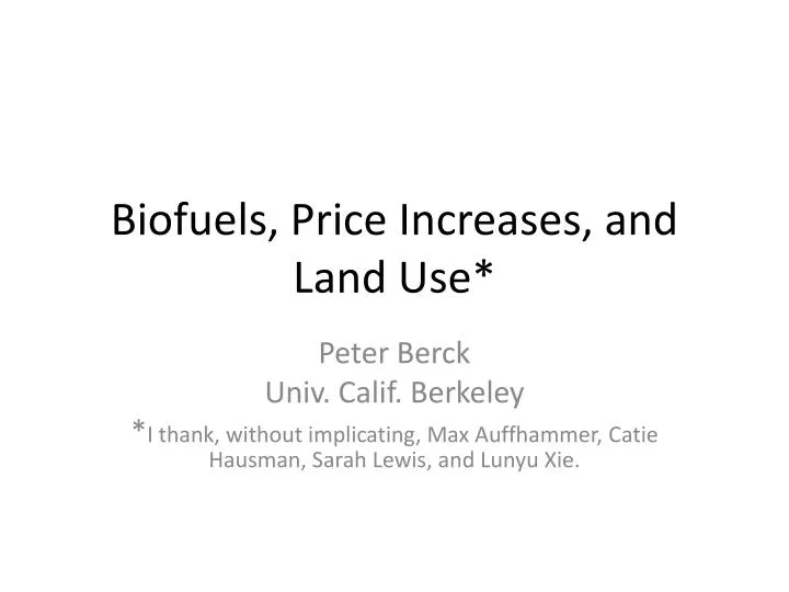biofuels price increases and land use
