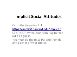 Implicit Social Attitudes