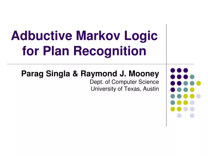 adbuctive markov logic for plan recognition