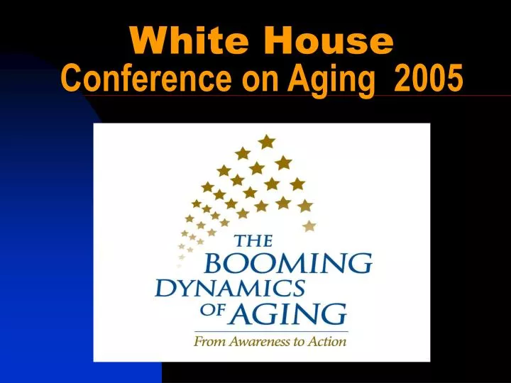 white house conference on aging 2005