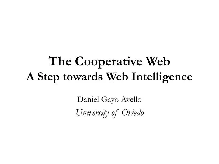 the cooperative web a step towards web intelligence