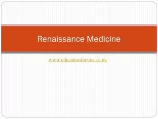 Renaissance Medicine