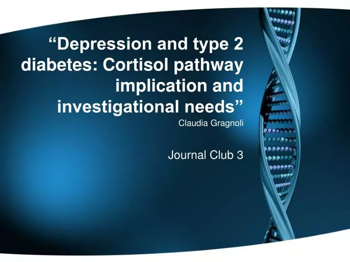 depression and type 2 diabetes cortisol pathway implication and investigational needs