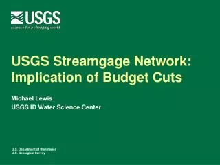 USGS Streamgage Network: Implication of Budget Cuts