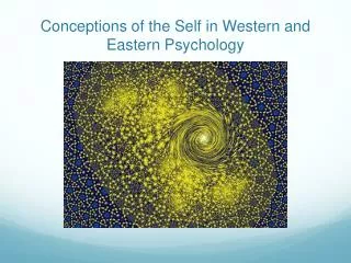 conceptions of the self in western and eastern psychology