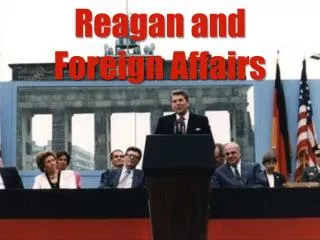 Reagan and Foreign Affairs