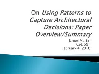 On Using Patterns to Capture Architectural Decisions: Paper Overview/Summary