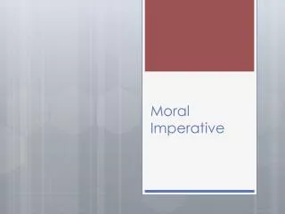 Moral Imperative