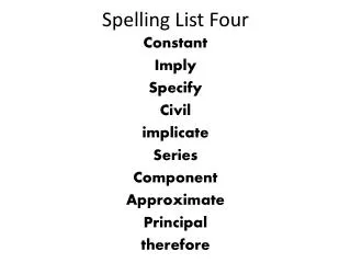 Spelling List Four