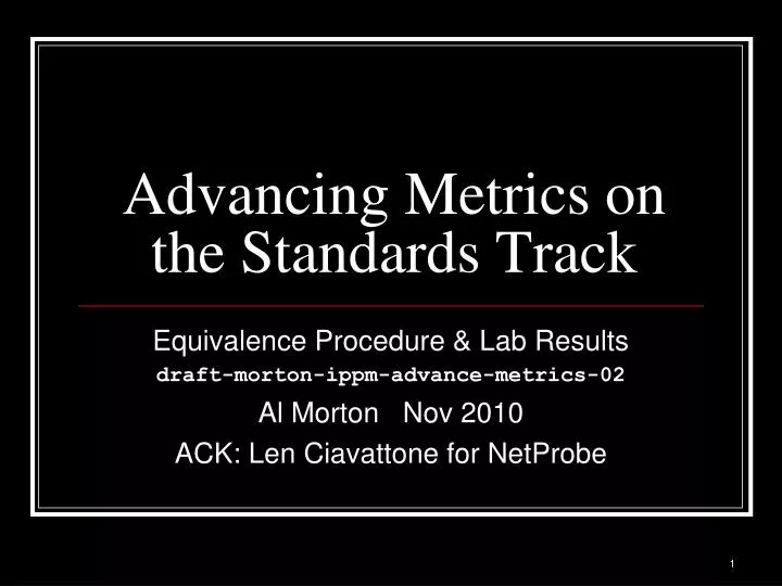 advancing metrics on the standards track