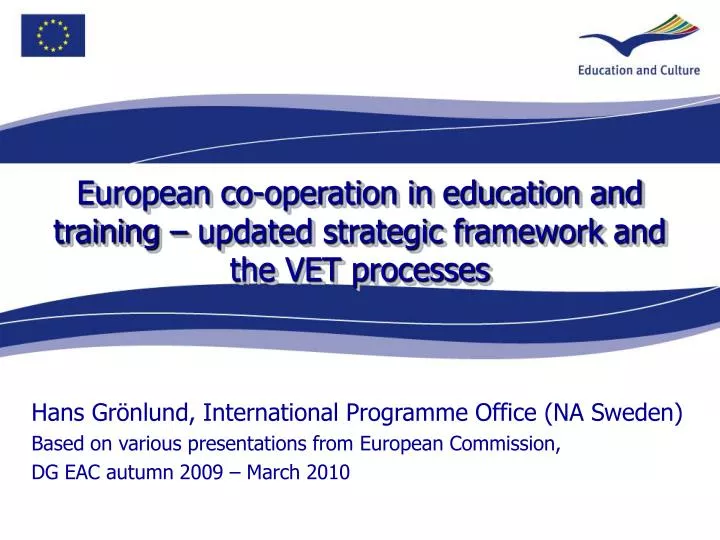 european co operation in education and training updated strategic framework and the vet processes