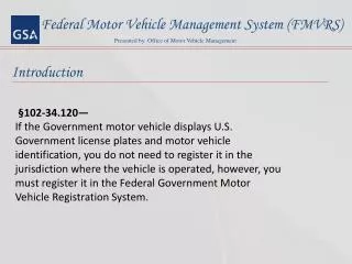Federal Motor Vehicle Management System (FMVRS)