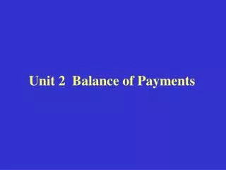 Unit 2 Balance of Payments