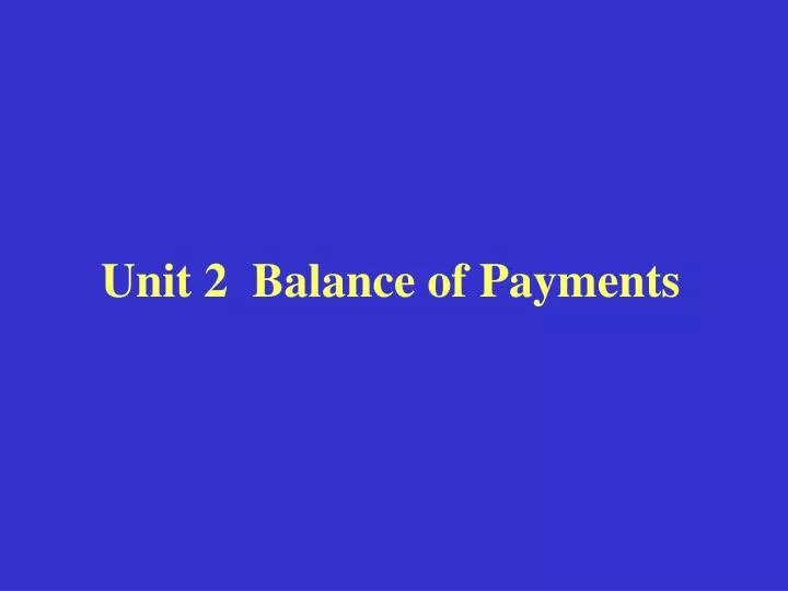 unit 2 balance of payments