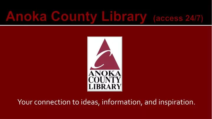 anoka county library access 24 7