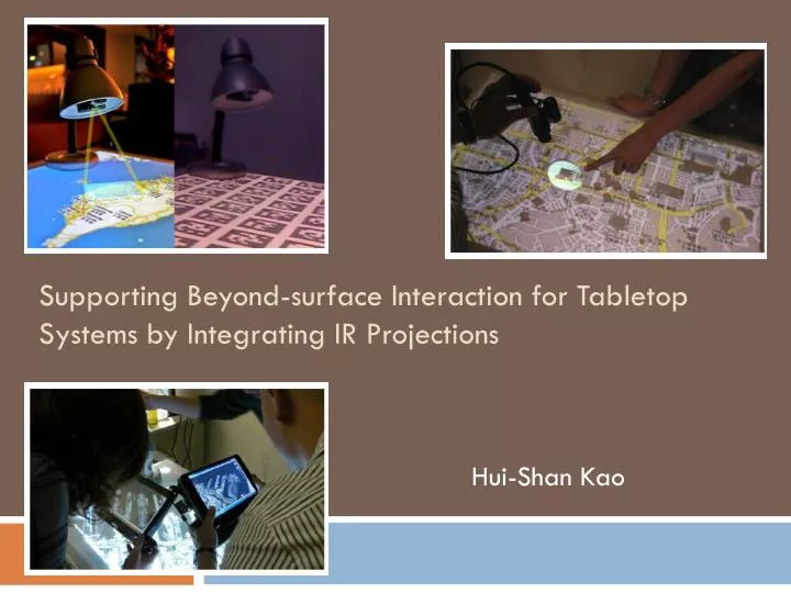 supporting beyond surface interaction for tabletop systems by integrating ir projections