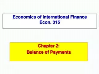 Economics of International Finance Econ. 315