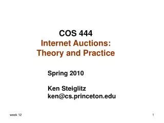 COS 444 Internet Auctions: Theory and Practice