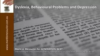 Dyslexia, Behavioural Problems and Depression