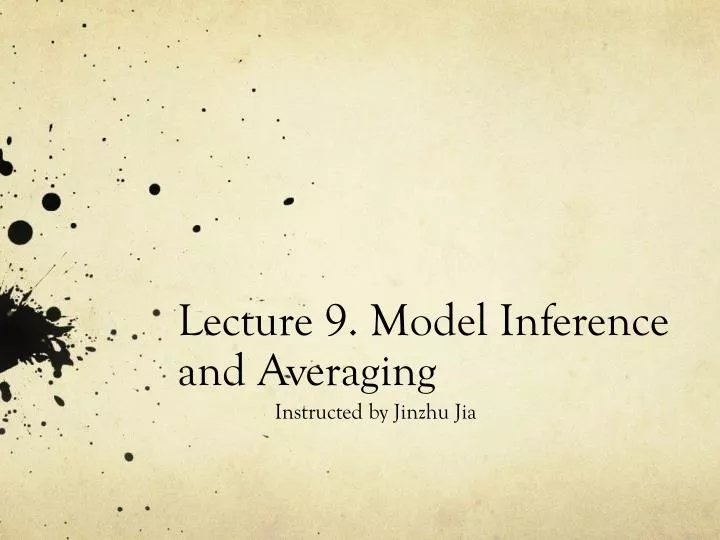 lecture 9 model inference and averaging