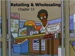 Retailing &amp; Wholesaling