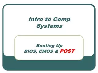 Intro to Comp Systems