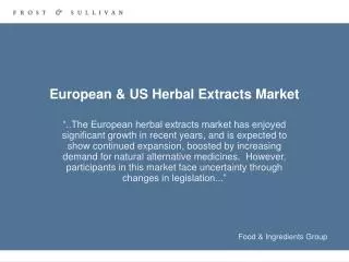 European &amp; US Herbal Extracts Market