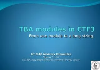 TBA modules in CTF3