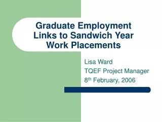 Graduate Employment Links to Sandwich Year Work Placements