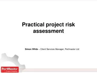 Practical project risk assessment