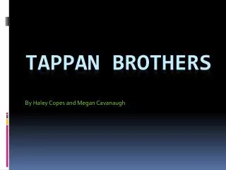 Tappan Brothers