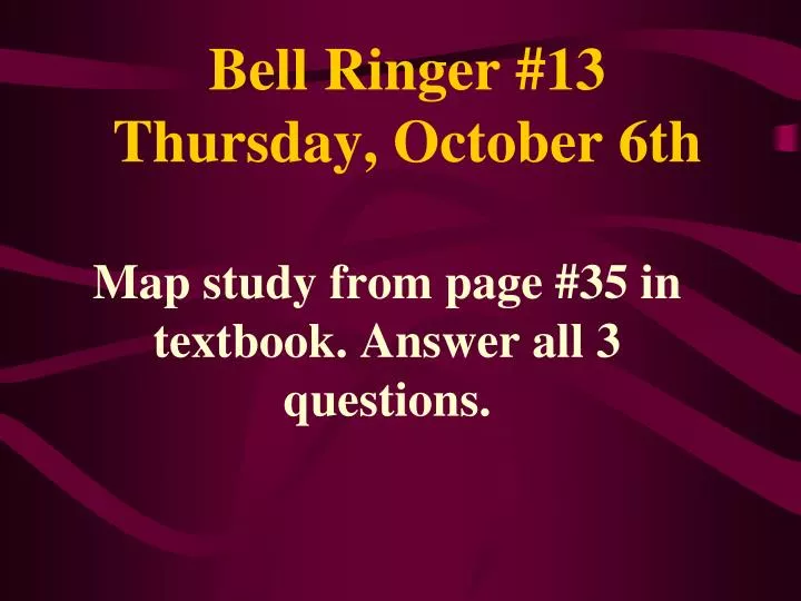 bell ringer 13 thursday october 6th