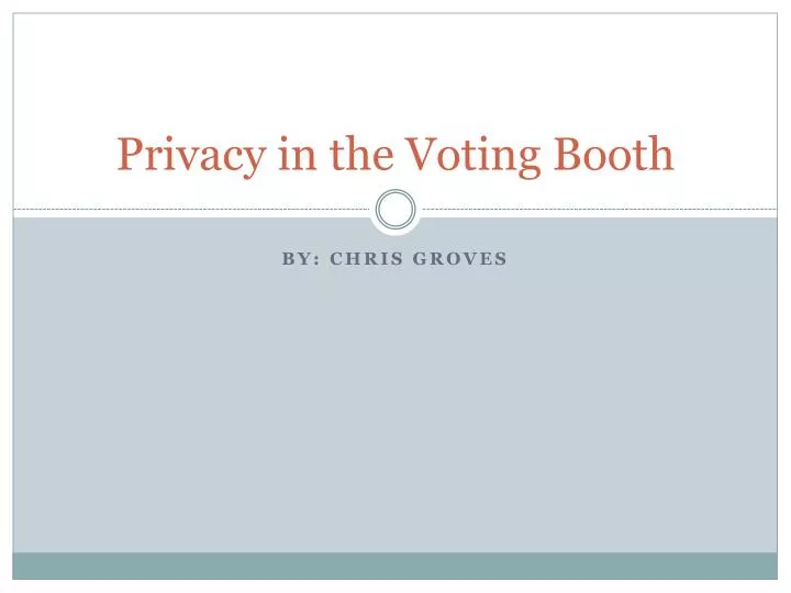 privacy in the voting booth