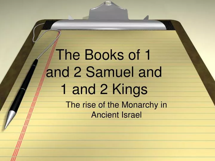 the books of 1 and 2 samuel and 1 and 2 kings