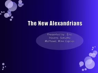 The New Alexandrians