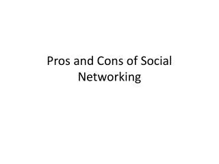 pros and cons of social networking