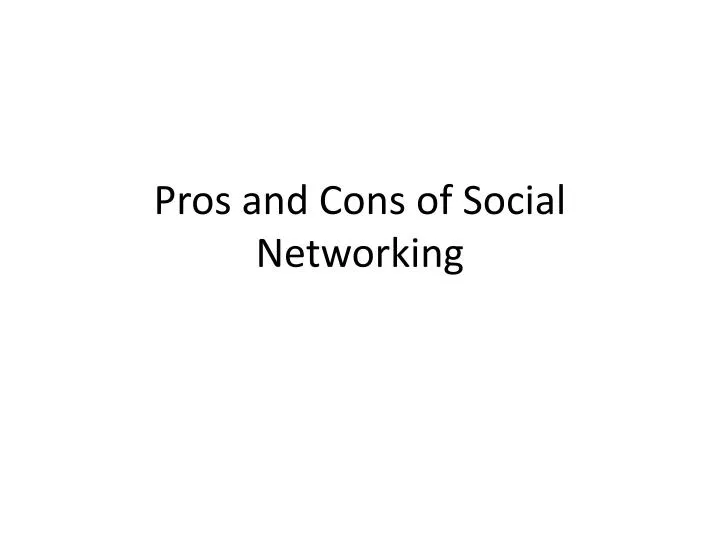 pros and cons of social networking